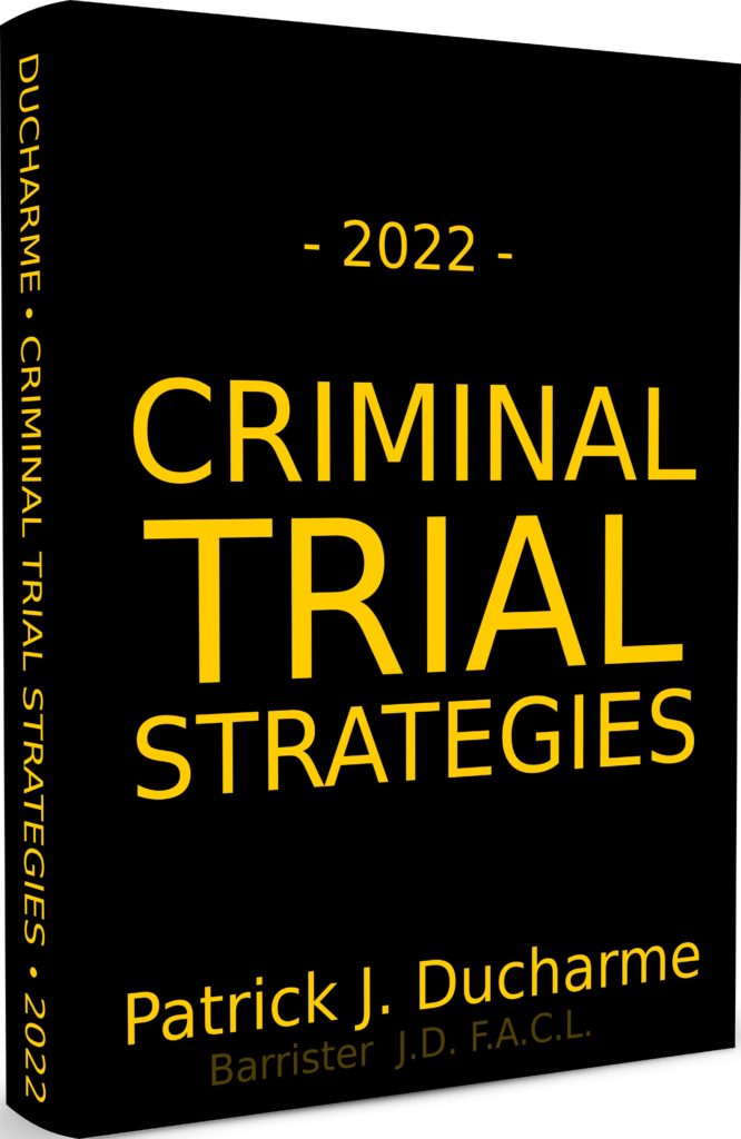 2022 Criminal Trial Strategies - Patrick J Ducharme 